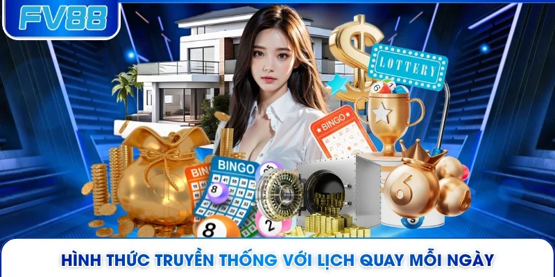 Hình thức truyền thống với lịch quay mỗi ngày